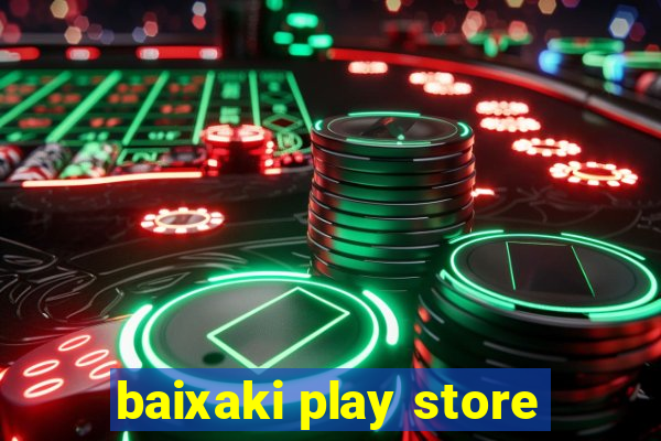 baixaki play store